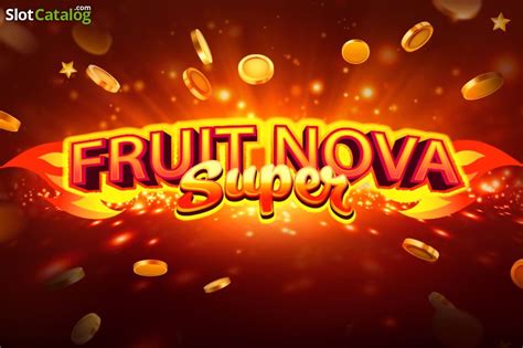 Play Fruit Nova Super slot